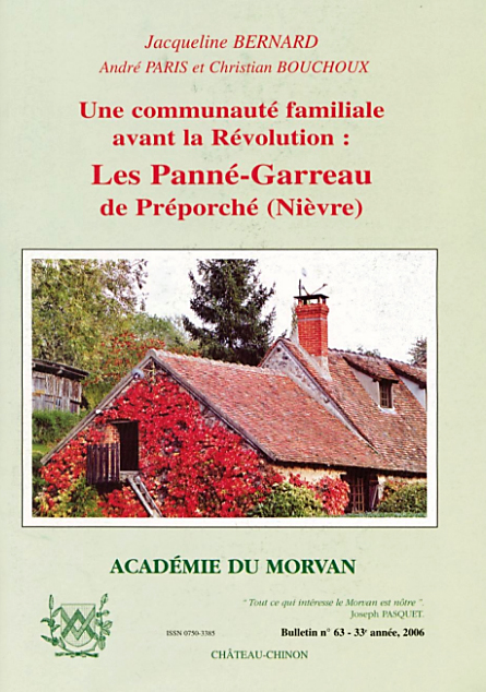 Une communauté familiale avant la Révolution : Les Panné-Garreau de Préporché (Nièvre) Une communauté familiale avant la Révolution : Les Panné-Garreau de Préporché (Nièvre)